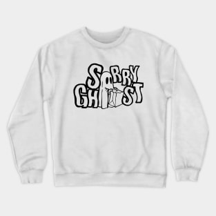 Sorry Ghost - Limited Trick or Treat (Black Logo) Crewneck Sweatshirt